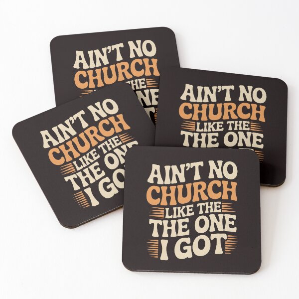 Item preview, Ain’t No Church Like the One I Got Apparel – Religious Faith-Based Positive Affirmation designed and sold by Redgiant87x.