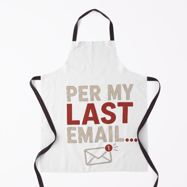 Item preview, Per My Last Email Funny Office Humor Minimal Text Meme Design designed and sold by MotylekAnia.
