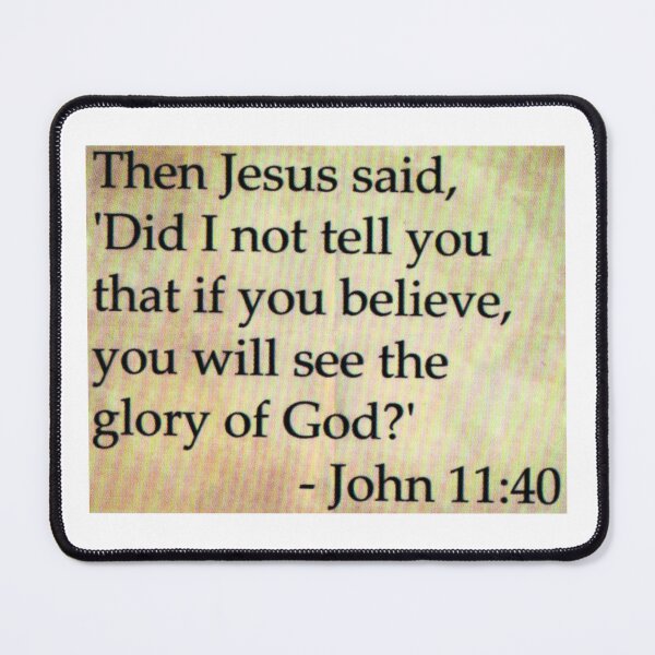 Item preview, John 11:40 designed and sold by di-Vera-Rosati.