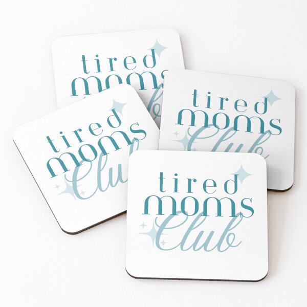 Item preview, Tired Moms Club designed and sold by NitaBG.