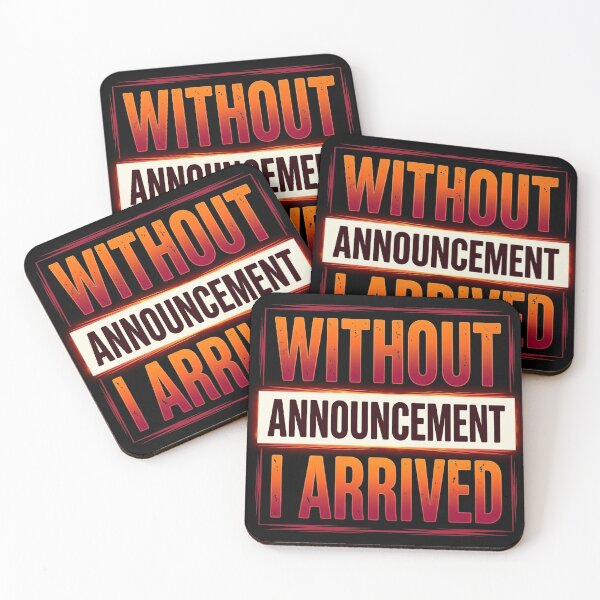 Item preview, Without Announcement I Arrived — Vanessa Cornell Quote Print designed and sold by Thedropartsrore.