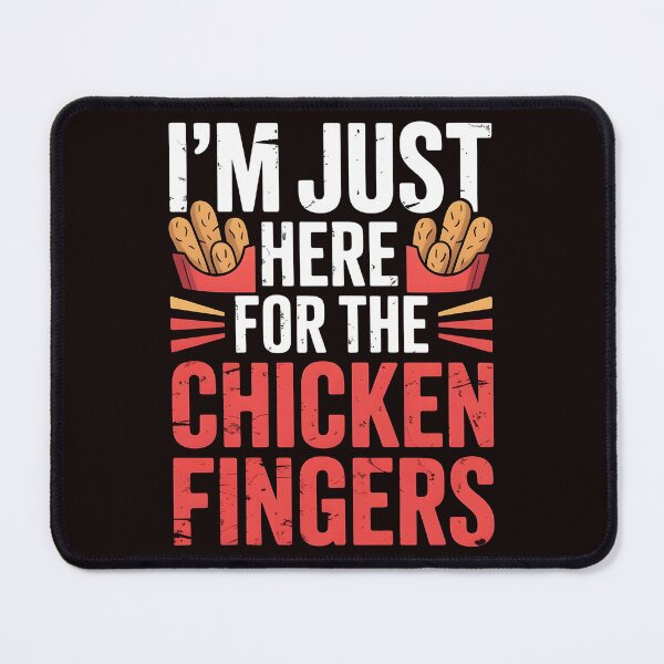 Item preview, I'm Just Here For The Chicken Fingers – Funny Restaurant Fast Food Humor designed and sold by Redgiant87x.