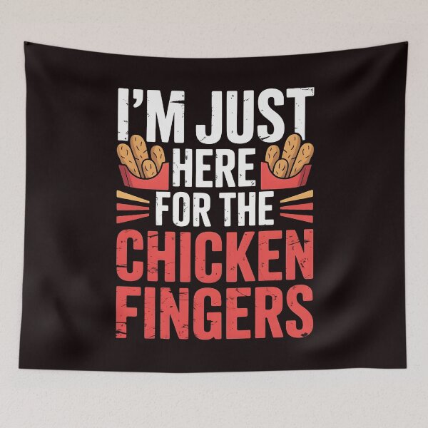 Item preview, I'm Just Here For The Chicken Fingers – Funny Restaurant Fast Food Humor designed and sold by Redgiant87x.