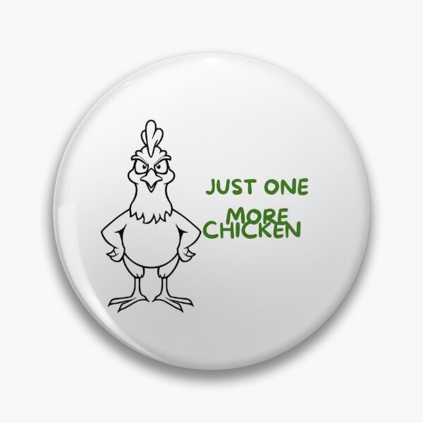 Item preview, Funny Chicken Mom Shirt Just One More Chicken I Swear Backyard Chicken Lover Gift designed and sold by KREASPACE.