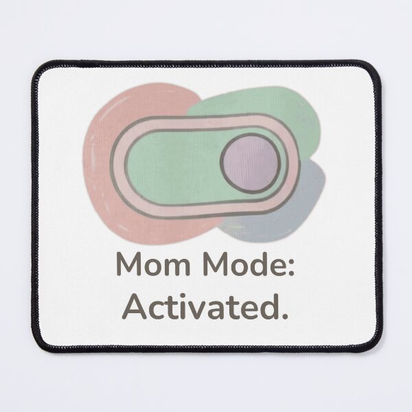 Item preview, .Mom Mode Activated designed and sold by ViralVisionsCreating .