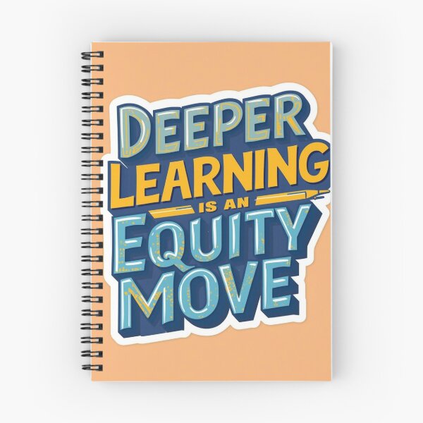 Item preview, Deeper Learning Is An Equity Move designed and sold by drscottmcleod.