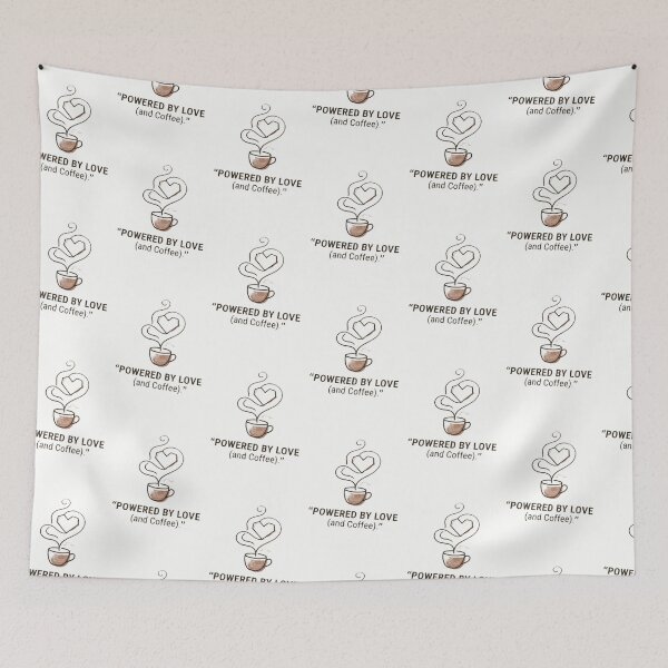 Item preview, Powered by Love (and Coffee) designed and sold by  ViralVisionsCreating .