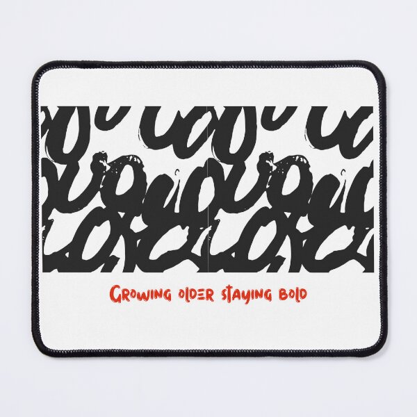 Item preview, GROWING OLDER STAYING BOLD designed and sold by PGAart.