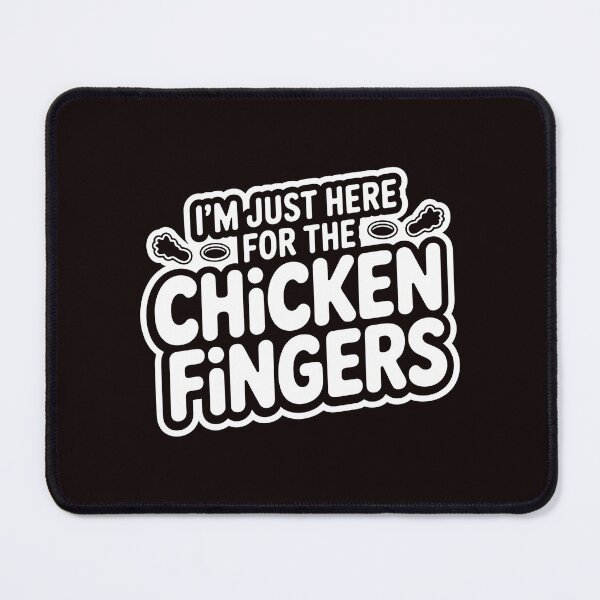 Item preview, I'm Just Here For The Chicken Fingers – Fast Food Humor Comfort Food designed and sold by Redgiant87x.