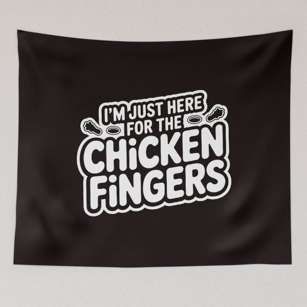 Item preview, I'm Just Here For The Chicken Fingers – Fast Food Humor Comfort Food designed and sold by Redgiant87x.