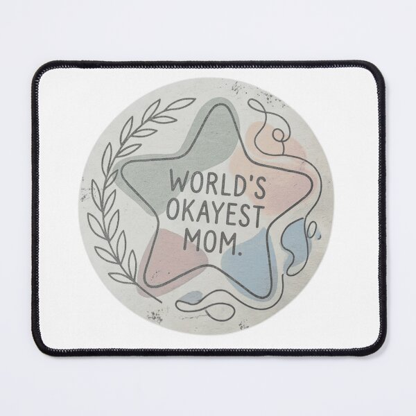 Item preview, World’s Okayest Mom designed and sold by ViralVisionsCreating .