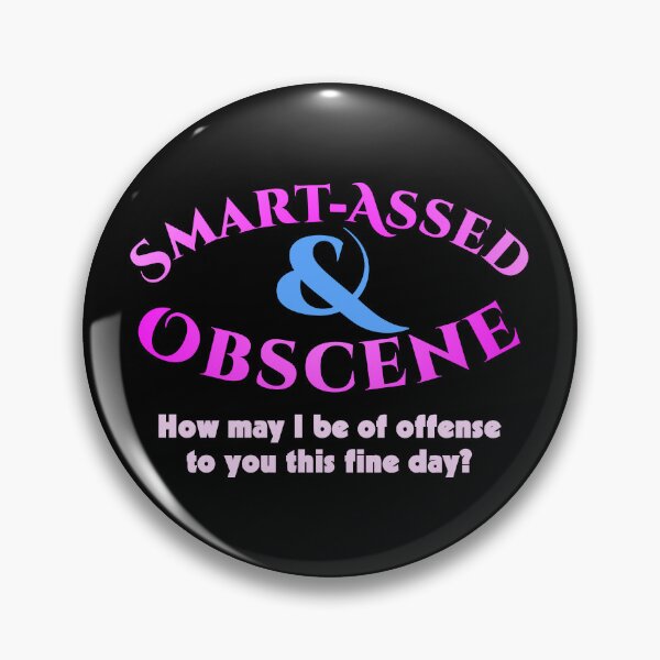 Item preview, Smart-Assed & Obscene designed and sold by LeatherRebel75.