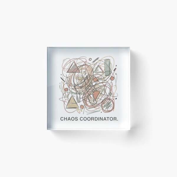 Item preview, .Chaos Coordinator designed and sold by  ViralVisionsCreating .