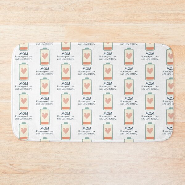 Item preview, MOM. Running on Love and Low Battery designed and sold by  ViralVisionsCreating .