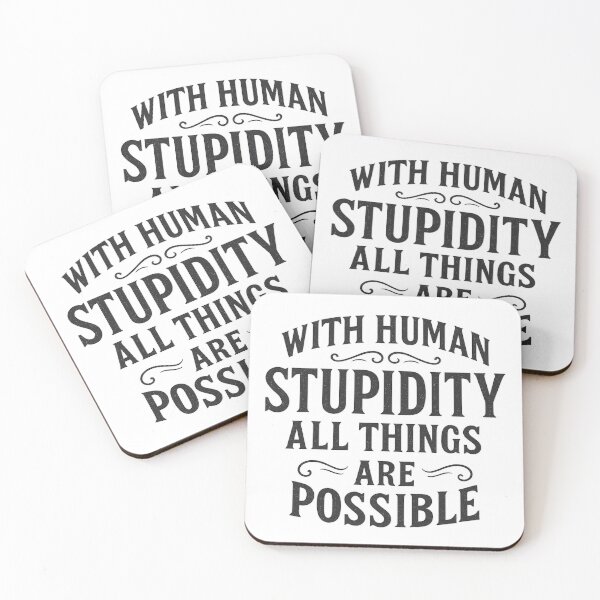 Item preview, With Human Stupidity All Things Are Possible  designed and sold by introVETed.