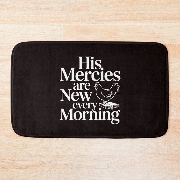 Item preview, His Mercies Are New Every Morning Chicken – Inspirational Message Christianity Clothing Funny Chicken Farm designed and sold by Redgiant87x.