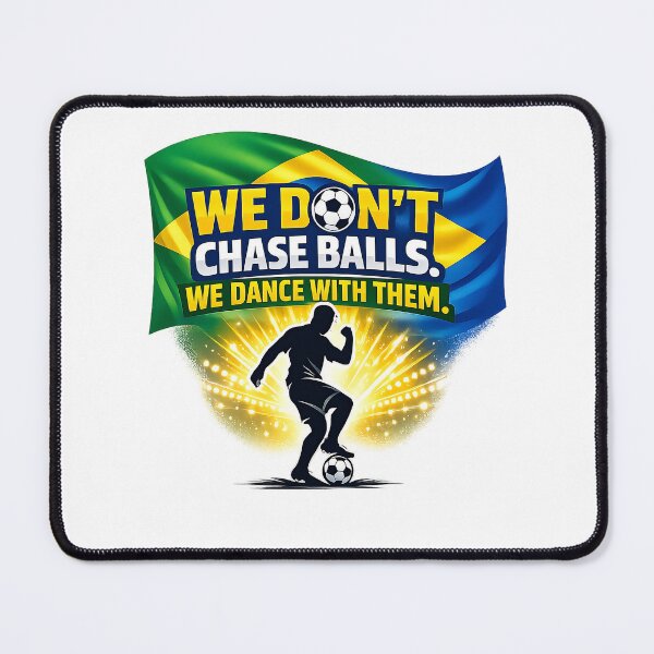 Item preview, Brazil Football Dance – We Don’t Chase Balls We Dance With Them designed and sold by RED-MAR store.