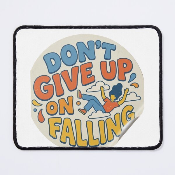 Item preview, Don't Give Up On Falling Motivational Sticker designed and sold by Hafcishop.
