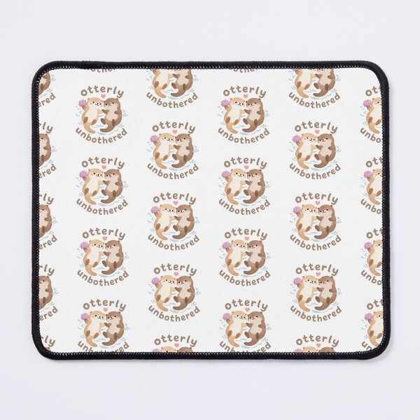 Item preview, otterly unbothered designed and sold by ChewyLemon.