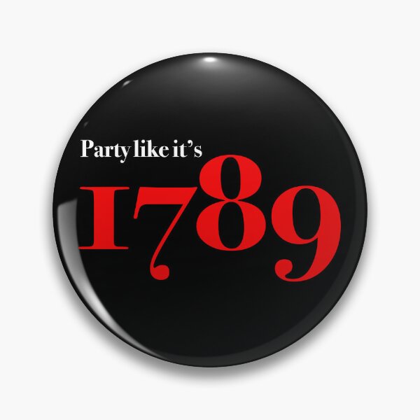 Item preview, Party like it's 1789 designed and sold by Thelittlelord.