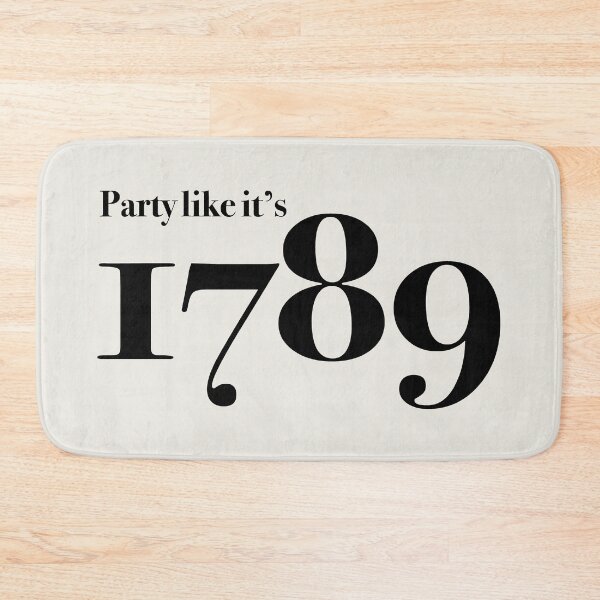 Item preview, Party like it's 1789 designed and sold by Thelittlelord.