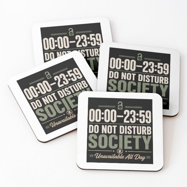 Item preview, Do Not Disturb Society Unavailable All Day designed and sold by Kupeliemre.
