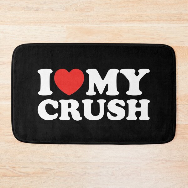 Item preview, I Love My Crush designed and sold by shitpostee.