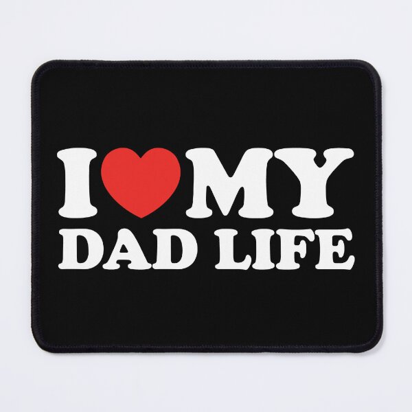 Item preview, I Love My Dad Life designed and sold by shitpostee.