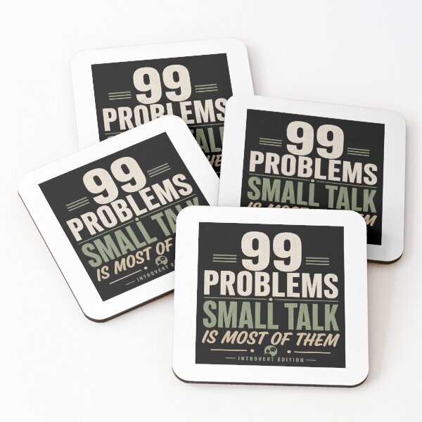 Item preview, 99 Problems Small Talk Introvert Design designed and sold by Kupeliemre.
