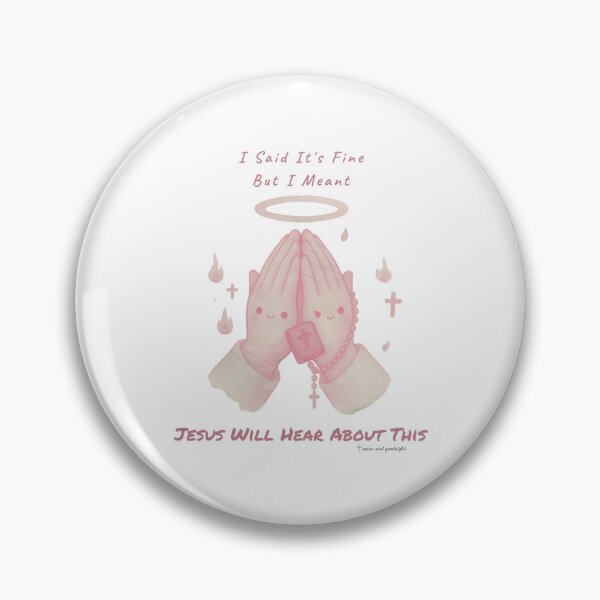 Item preview, I Said It's Fine But I Meant Jesus Will Hear — Funny Christian Sarcastic Southern Mom Gift designed and sold by SillentDesign.