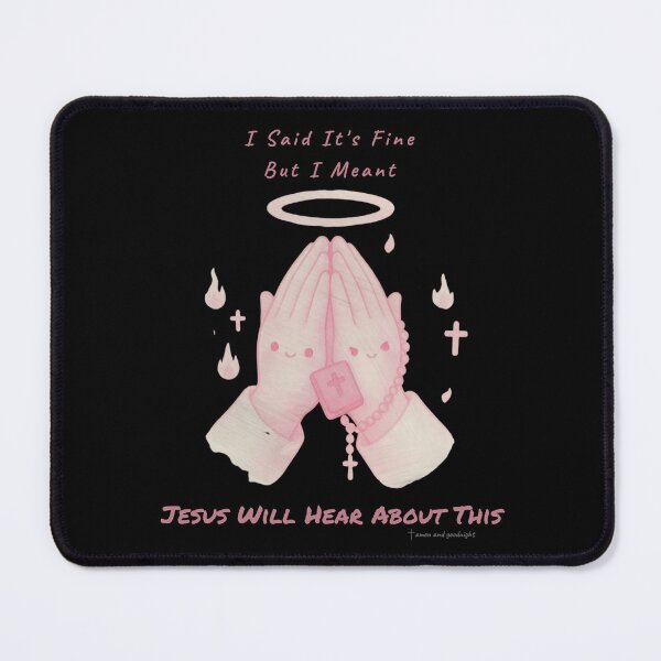 Item preview, I Said It's Fine But I Meant Jesus Will Hear — Funny Christian Sarcastic Southern Mom Gift designed and sold by SillentDesign.