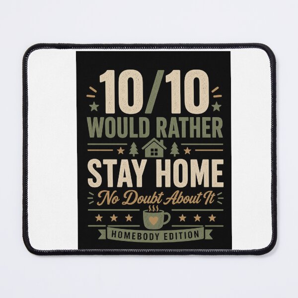 Item preview, 10 10 Would Rather Stay Home designed and sold by Kupeliemre.