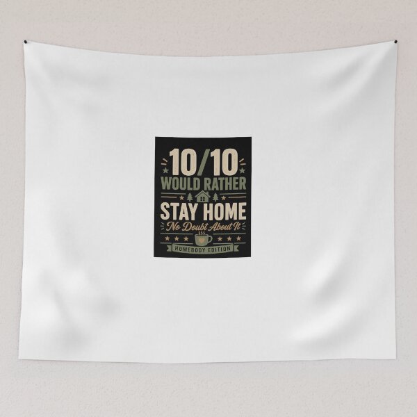Item preview, 10 10 Would Rather Stay Home designed and sold by Kupeliemre.