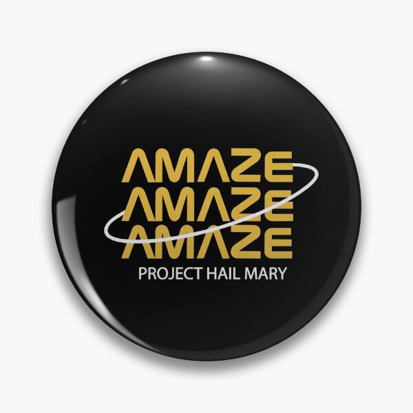 Item preview, Project Hail Mary - Amaze Amaze Amaze designed and sold by RickStillDesigns.