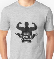 Funny Ego Phrase Shirt - Sorry it wasn't me, my ego made me do it Unisex T-Shirt