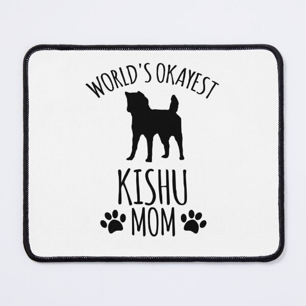 Item preview, Worlds Okayest Kishu Mom - Dog Mom designed and sold by kindxinn.