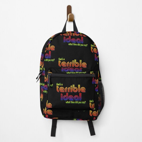 Item preview, That's a Terrible Idea! What time did you say? designed and sold by AbbottDesigns.