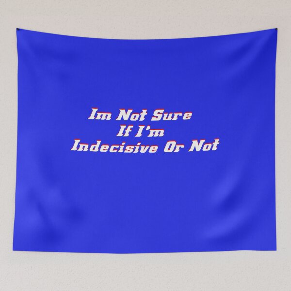 Item preview, Not Sure, Can't Think designed and sold by asharpriest.