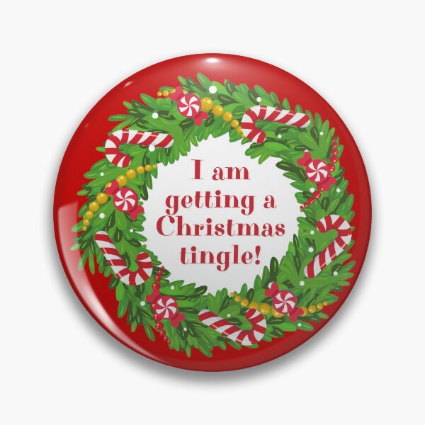 Item preview, WREATH I am getting a Christmas tingle! - funny Christmas holidays signs designed and sold by DesignsFromTW-S.
