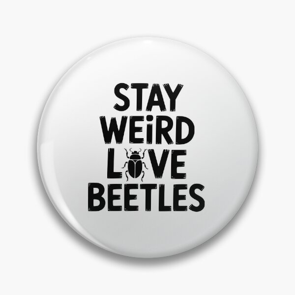 Item preview, Stay Weird Love Beetles designed and sold by theartfulaspie.
