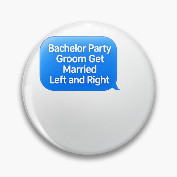 Item preview, Bachelor Party Groom Gets Married Left and Right designed and sold by BinAlgoPix.