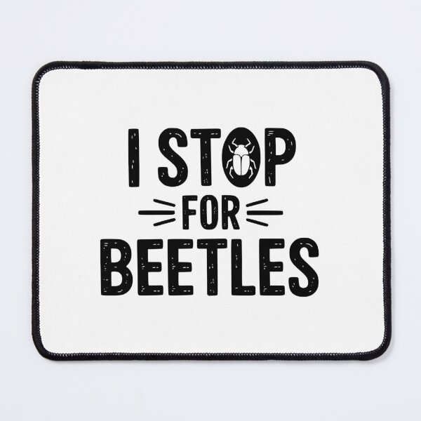 Item preview, I Stop For Beetles designed and sold by theartfulaspie.