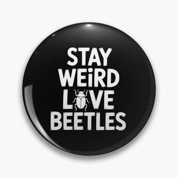 Item preview, Stay Weird Love Beetles designed and sold by theartfulaspie.