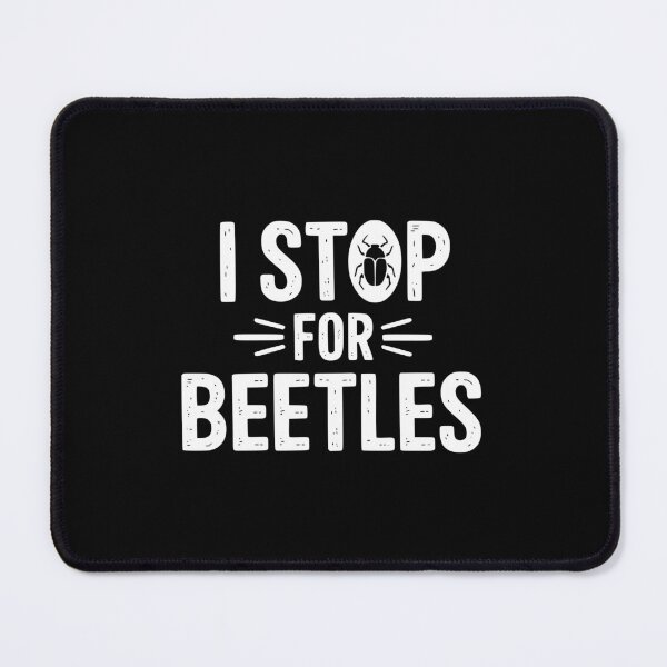 Item preview, I Stop For Beetles designed and sold by theartfulaspie.