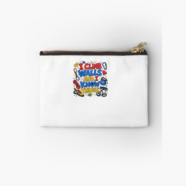 Item preview, I Climb Walls And I Know Things Funny Rock Climber designed and sold by BinAlgoPix.