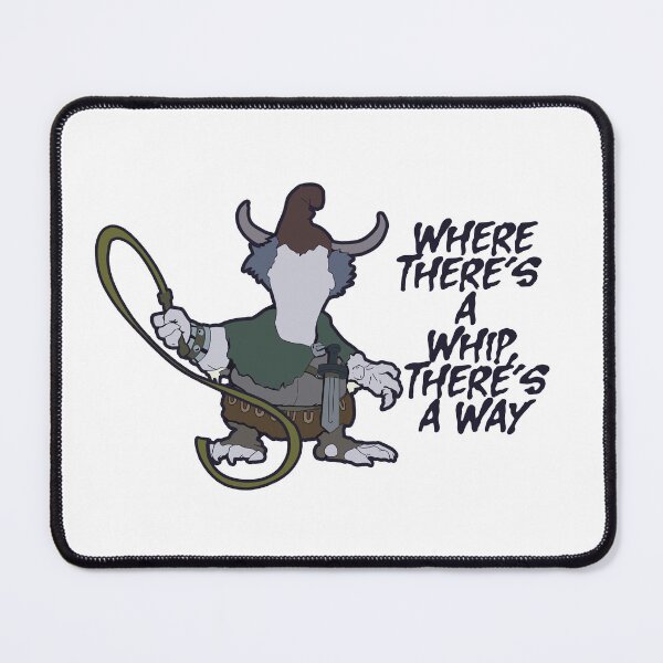 Item preview, Where There's A Whip There's A Way | Funny Fantasy Quote Design designed and sold by CodexCurio.