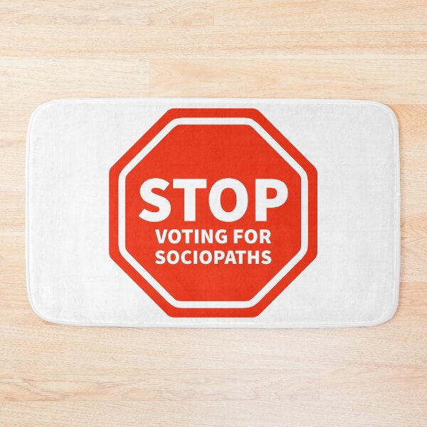 Item preview, Stop voting for sociopaths  designed and sold by Rachel the Artist .
