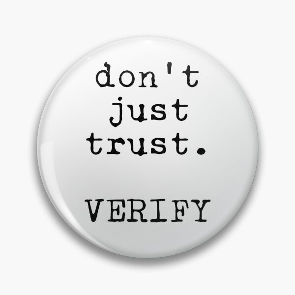 Item preview, Don't just trust. VERIFY designed and sold by VonbronA11.