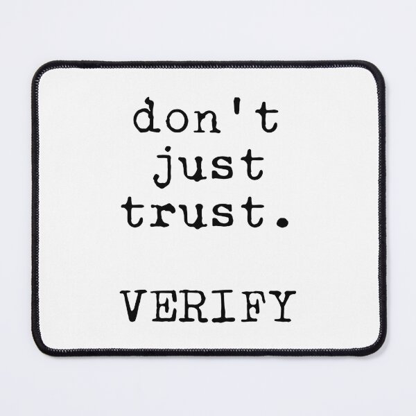 Item preview, Don't just trust. VERIFY designed and sold by VonbronA11.