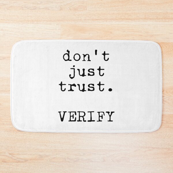 Item preview, Don't just trust. VERIFY designed and sold by VonbronA11.